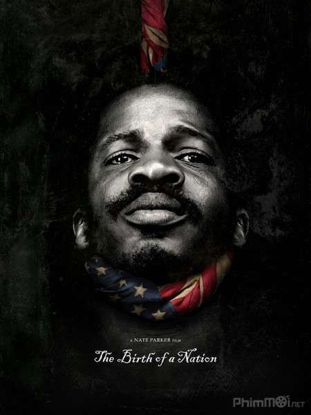 phim The Birth of a Nation 2016 12 bộ phim hay về nô lệ dựa trên những câu chuyện có thật